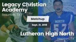 Matchup: Legacy Christian vs. Lutheran High North  2018