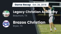 Recap: Legacy Christian Academy  vs. Brazos Christian  2018