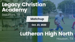 Matchup: Legacy Christian vs. Lutheran High North  2020