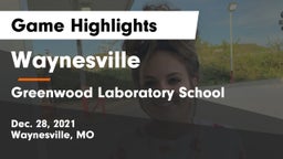 Waynesville  vs Greenwood Laboratory School  Game Highlights - Dec. 28, 2021