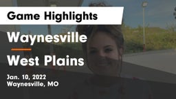 Waynesville  vs West Plains  Game Highlights - Jan. 10, 2022