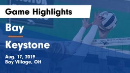 Bay  vs Keystone  Game Highlights - Aug. 17, 2019