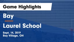 Bay  vs Laurel School Game Highlights - Sept. 14, 2019
