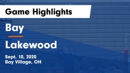 Bay  vs Lakewood  Game Highlights - Sept. 10, 2020
