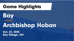 Bay  vs Archbishop Hoban  Game Highlights - Oct. 22, 2020