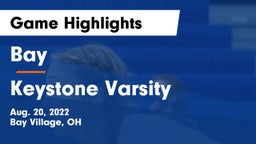 Bay  vs Keystone Varsity Game Highlights - Aug. 20, 2022