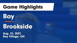Bay  vs Brookside  Game Highlights - Aug. 23, 2022