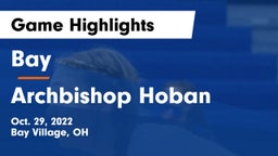 Bay  vs Archbishop Hoban  Game Highlights - Oct. 29, 2022