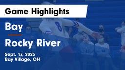 Bay  vs Rocky River   Game Highlights - Sept. 13, 2023