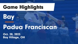 Bay  vs Padua Franciscan  Game Highlights - Oct. 28, 2023