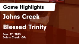 Johns Creek  vs Blessed Trinity  Game Highlights - Jan. 17, 2023