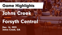 Johns Creek  vs Forsyth Central  Game Highlights - Dec. 16, 2023