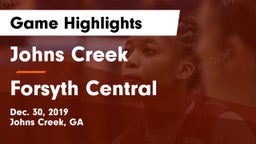 Johns Creek  vs Forsyth Central  Game Highlights - Dec. 30, 2019