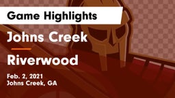 Johns Creek  vs Riverwood  Game Highlights - Feb. 2, 2021