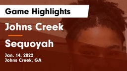 Johns Creek  vs Sequoyah  Game Highlights - Jan. 14, 2022