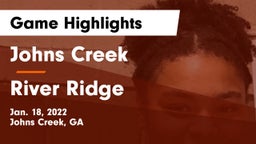 Johns Creek  vs River Ridge  Game Highlights - Jan. 18, 2022