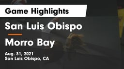 San Luis Obispo  vs Morro Bay Game Highlights - Aug. 31, 2021
