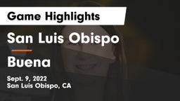 San Luis Obispo  vs Buena  Game Highlights - Sept. 9, 2022