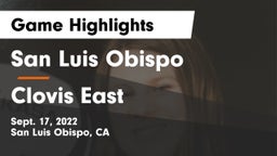 San Luis Obispo  vs Clovis East Game Highlights - Sept. 17, 2022