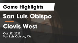 San Luis Obispo  vs Clovis West  Game Highlights - Oct. 27, 2022