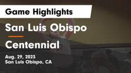 San Luis Obispo  vs Centennial  Game Highlights - Aug. 29, 2023