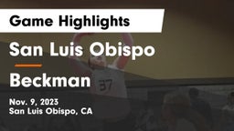 San Luis Obispo  vs Beckman Game Highlights - Nov. 9, 2023
