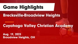 Brecksville-Broadview Heights  vs Cuyahoga Valley Christian Academy  Game Highlights - Aug. 19, 2023