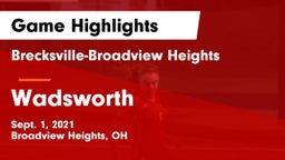 Brecksville-Broadview Heights  vs Wadsworth  Game Highlights - Sept. 1, 2021