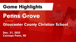 Penns Grove  vs Gloucester County Christian School Game Highlights - Dec. 21, 2023