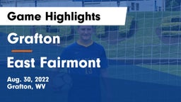 Grafton  vs East Fairmont  Game Highlights - Aug. 30, 2022