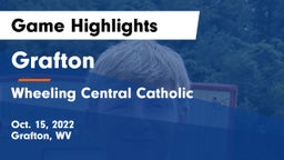Grafton  vs Wheeling Central Catholic  Game Highlights - Oct. 15, 2022