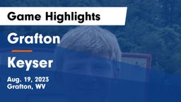 Grafton  vs Keyser  Game Highlights - Aug. 19, 2023