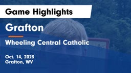 Grafton  vs Wheeling Central Catholic  Game Highlights - Oct. 14, 2023