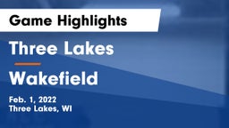 Three Lakes  vs Wakefield  Game Highlights - Feb. 1, 2022