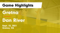 Gretna  vs Dan River Game Highlights - Sept. 23, 2021