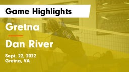 Gretna  vs Dan River Game Highlights - Sept. 22, 2022