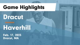 Dracut  vs Haverhill  Game Highlights - Feb. 17, 2023