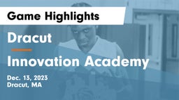 Dracut  vs Innovation Academy Game Highlights - Dec. 13, 2023