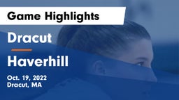 Dracut  vs Haverhill  Game Highlights - Oct. 19, 2022
