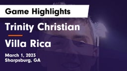 Trinity Christian  vs Villa Rica  Game Highlights - March 1, 2023