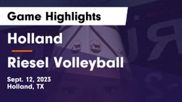 Holland  vs Riesel  Volleyball  Game Highlights - Sept. 12, 2023