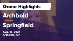 Archbold  vs Springfield  Game Highlights - Aug. 23, 2022