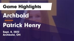 Archbold  vs Patrick Henry  Game Highlights - Sept. 8, 2022