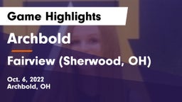 Archbold  vs Fairview (Sherwood, OH) Game Highlights - Oct. 6, 2022