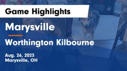 Marysville  vs Worthington Kilbourne  Game Highlights - Aug. 26, 2023