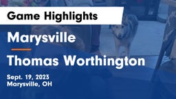 Marysville  vs Thomas Worthington  Game Highlights - Sept. 19, 2023