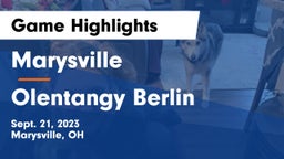 Marysville  vs Olentangy Berlin  Game Highlights - Sept. 21, 2023