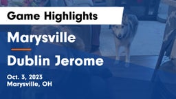 Marysville  vs Dublin Jerome  Game Highlights - Oct. 3, 2023