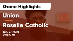 Union  vs Roselle Catholic Game Highlights - Jan. 27, 2021
