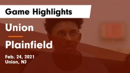 Union  vs Plainfield  Game Highlights - Feb. 24, 2021